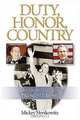 Duty, Honor, Country : The Life and Legacy of Prescott Bush, Mickey Herskowitz 