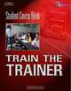 TRAINING THE TRAINER -- STUDENT COURSE BOOK, Delmar, Sandy Smith 