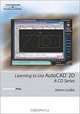 Learning to Use AutoCAD 2D: a CD Series, Jim Leake 