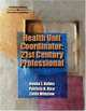 Health Unit Coordinator: 21st Century Professional, Donna J Kuhns, Patricia Noonan Rice, Linda L. Winslow 