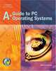 A+ Guide to PC Operating Systems, Michael Graves 