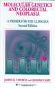 Molecular Genetics & Colorectal Neoplasia : A Primer for the Clinician (Developments in Oncology), James M. Church 