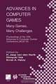 Advances in Computer Games: Many Games, Many Challenges : Proceedings of the Icga/Ifip Sg16 10th Advances in Computer Games Conference (Acg 10) November 24-27, 2003, Graz, styria (International Federation for Information Processing), Icga, austr Ifip Sg16 Advances in Computer Games Conference 2003 Graz, Hiroyuki Iida, Ernst A. Heinz 