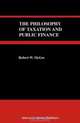 The Philosophy of Taxation and Public Finance, Robert W. McGee 
