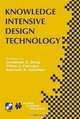 Knowledge Intensive Design Technology: Ifip Tc5/Wg5.2 Fifth Workshop on Knowledge Intensive Cad, July 23-25, 2002, St. Julians, Malta (International Federation for Information Processing), Jonathan C. Borg, Philip J. Farrugia, Kenneth P. Camilleri, IFIP TC5 WG5.2 WORKSHOP ON KNOWLEDGE INT 