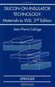 Silicon-On-Insulator Technology: Materials to VLSI, Jean-Pierre Colinge 