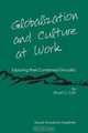 Globalization and Culture at Work : Exploring their Combined Glocality, Stuart C. Carr 