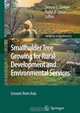 Smallholder Tree Growing for Rural Development and Environmental Services: Lessons from Asia (Advances in Agroforestry) (Advances in Agroforestry), 