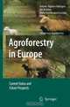 Agroforestry in Europe (Advances in Agroforestry), 