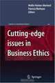 Cutting-edge issues in Business Ethics: Continental Challenges to Tradition and Practice (Issues in Business Ethics), 