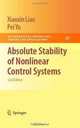 Absolute Stability of Nonlinear Control Systems (Mathematical Modelling: Theory and Applications), Xiaoxin Liao, Pei Yu 