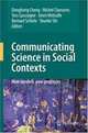Communicating Science in Social Contexts: New models, new practices, 