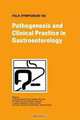 Pathogenesis and Clinical Practice in Gastroenterology (Falk Symposium), 