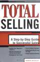 Total Selling: A Step-by-step Guide To Successful Sales, Warren Wechsler 