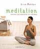 Meditation : Exercises and Inspirations for Well-Being, Bill Anderton 