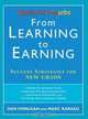 From Learning to Earning: Yahoo! HotJobs Success Strategies for New Grads (HotJobs Career Advisors), Dan Finnigan, Marc Karasu 