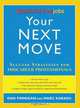 Your Next Move: Yahoo! HotJobs Success Strategies for Midcareer Professionals (HotJobs Career Advisors), Dan Finnigan, Marc Karasu 