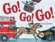 Go! Go! Go!: More Than 70 Flaps to Uncover & Discover!, Roxie Munro 