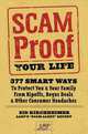 Scam-Proof Your Life: 377 Smart Ways to Protect You & Your Family from Ripoffs, Bogus Deals & Other Consumer Headaches (AARP), Sid Kirchheimer 