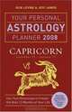 Your Personal Astrology Planner 2008: Capricorn (Your Personal Astrology Planner), Rick Levine, Jeff Jawer 