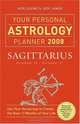 Your Personal Astrology Planner 2008: Sagittarius (Your Personal Astrology Planner), Rick Levine, Jeff Jawer 