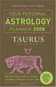 Your Personal Astrology Planner 2008: Taurus (Your Personal Astrology Planner), Rick Levine, Jeff Jawer 