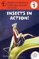Insects in Action: (Level 1) (Amer Museum of Nat History Easy Readers), Thea Feldman, American Museum of Natural History 