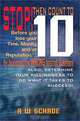 Stop! Then Count to 10 Before You Lose Time, Money, and/or Reputation. . . By Selecting the WRONG Internet Business Opportunity: And Determine Your Willingness to do What it Takes to Succeed!, A. W. Schade 