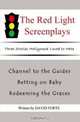 The Red Light Screenplays, David Forte 