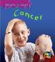 Cancer (What?s It Like?), Angela Royston 