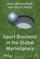 Sport Business in the Global Marketplace (Finance and Capital Markets), Hans Westerbeek 