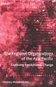 The Regional Organizations of the Asia-Pacific: Exploring Institutional Change (International Political Economy), Michael Wesley 
