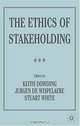 The Ethics of Stakeholding, Keith M. Dowding, Jurgen De Wispelaere, Stuart White 