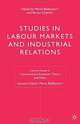 Studies in Labour Markets and Industrial Relations (Central Issues in Contemporary Economic Theory and Policy), Mario Baldassarri, Bruno Chiarini 