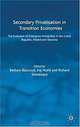 Secondary Privatisation in Transition Economies: The Evolution of Enterprise Ownership in the Czech Republic, Poland and Slovenia, Barbara Baszczyk, Iraj Hoshi, Richard Woodward 