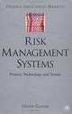 Risk Management Systems: Process, Technology and Trends (Finance and Capital Markets Series), Martin Gorrod 