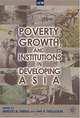 Poverty, Growth, and Institutions in Developing Asia (Asian Development Bank Books), Ernesto M. Pernia, Anil B. Deolalikar 