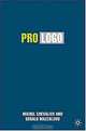 Pro Logo : Brands as a Factor of Progress, Michel Chevalier, Gerald Mazzalovo 