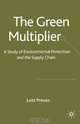 The Green Multiplier: A Study of Environmental Protection and the Supply Chain, Lutz Preuss 