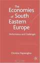 The Economies of South Eastern Europe : Performance and Challenges, Christos Papazoglou 