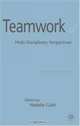 Teamwork : An Interdisciplinary Perspective, 