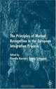 The Principle of Mutual Recognition in the European Integration Process, 