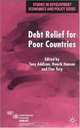 Debt Relief for Poor Countries (Studies in Development Econ & Policy), 