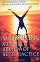 Mentoring : A Henley Review of Best Practice, Jane Cranwell-Ward, Patricia Bossons, Sue Gover 