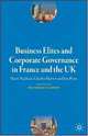 Business Elites and Corporate Governance in France and the UK (French Politics, Society and Culture), Mairi Maclean, Charles Harvey, Jon Press 
