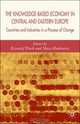 The Knowledge-Based Economy in Central and East European Countries: Countries and Industries in a Process of Change, 
