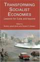 Transforming Socialist Economies : Lessons for Cuba and Beyond, 