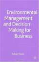 Environmental Management and Decision Making for Business, Robert Staib 