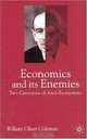 Economics and Its Enemies, William Oliver Coleman 