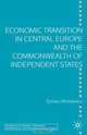 Economic Transition in Central Europe and the CIS Countries (Studies in Economic Transition), Tomasz Marek Mickiewicz 